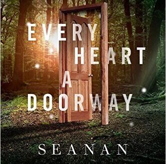 every heart a doorway by seanan mcguire