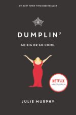 BOOK TO MOVIE REVIEW: Dumplin’ by Julie Murphy