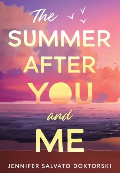 BOOK REVIEW: The Summer After You and Me by Jennifer Salvato Doktorski