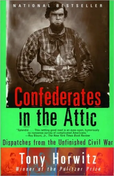 BOOK REVIEW: Confederates in the Attic by Tony Horwitz