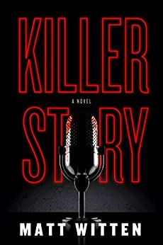 BOOK REVIEW: Killer Story by Matt Witten