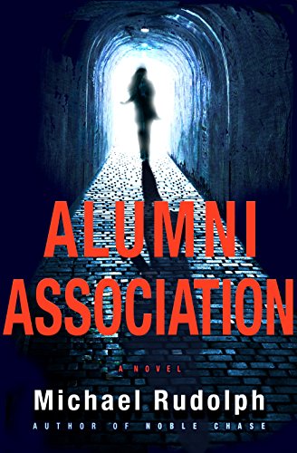 BOOK REVIEW: Alumni Association by Michael Rudolph