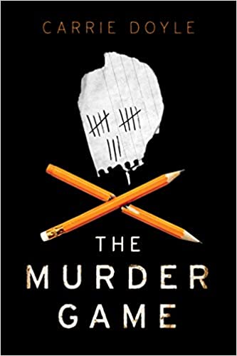 BOOK REVIEW: The Murder Game by Carrie Doyle