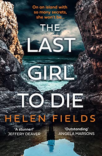 BOOK REVIEW: The Last Girl To Die by Helen Fields