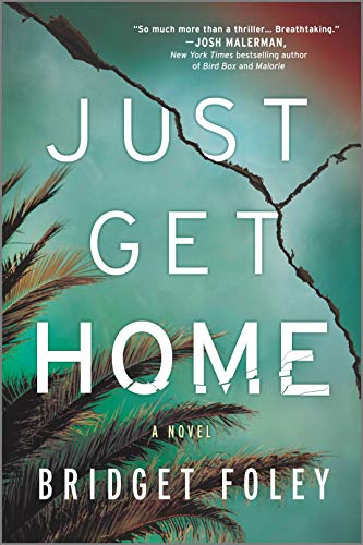 BOOK REVIEW: Just Get Home by Bridget Foley