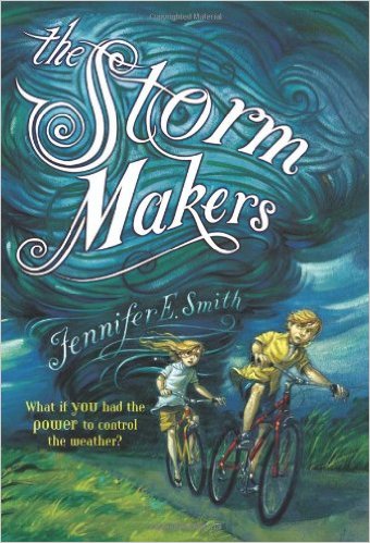 BOOK REVIEW: “The Storm Makers” by Jennifer E. Smith