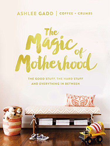 BOOK REVIEW: The Magic of Motherhood by Ashlee Gaad