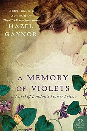 BOOK REVIEW: A Memory of Violets by Hazel Gaynor