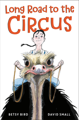 BOOK REVIEW: Long Road to the Circus by Betsy Bird