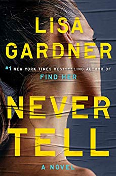 BOOK REVIEW: Never Tell by Lisa Gardner