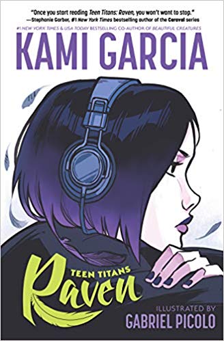 BOOK REVIEW: Teen Titans: Raven by Kami Garcia & Gabriel Picolo (Illustrator)