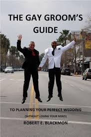 BOOK REVIEW: “The Gay Groom’s Guide” by Robert Blackmon