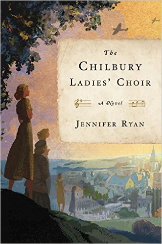 The Chilbury Ladies’ Choir by Jennifer Ryan