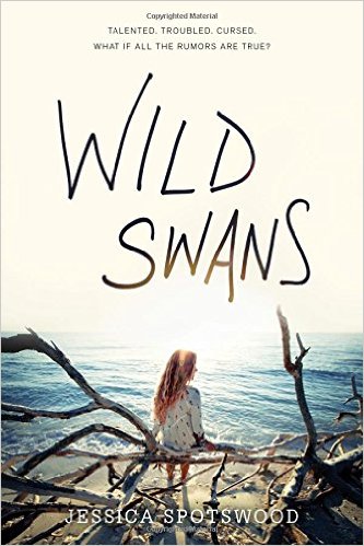 BOOK REVIEW: “Wild Swans” by Jessica Spotswood