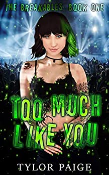 BOOK REVIEW: Too Much Like You by Tylor Paige