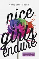 BOOK REVIEW: Nice Girls Endure by Chris Struyk-Bonn