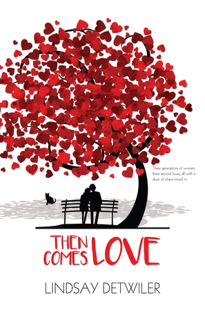 BOOK REVIEW: “Then Comes Love” by Lindsay Detwiler