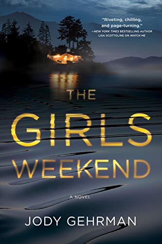 BOOK REVIEW: The Girls Weekend by Jody Gehrman