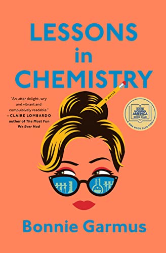 BOOK REVIEW: Lessons in Chemistry by Bonnie Garmus