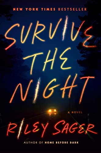 BOOK REVIEW: Survive the Night by Riley Sager