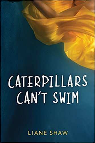 BOOK REVIEW: Caterpillars Can’t Swim by Liane Shaw