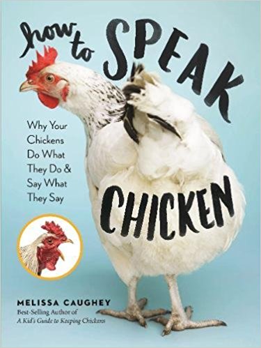 BOOK REVIEW: How to Speak Chicken by Melissa Caughey
