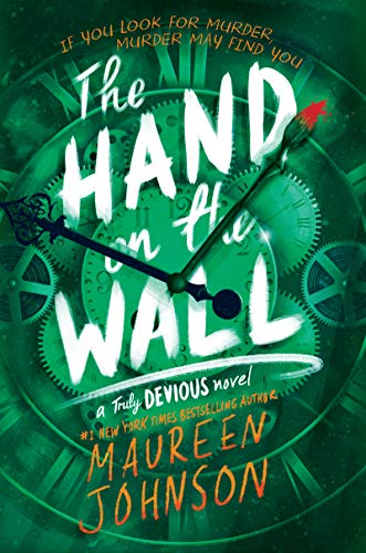 BOOK REVIEW: The Hand on the Wall by Maureen Johnson