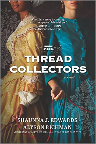 BOOK REVIEW: The Thread Collectors by Shaun J. Edwards and Alyson Richman