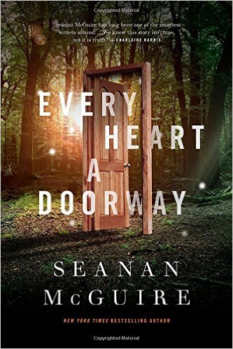 BOOK REVIEW: “Every Heart a Doorway” by Seanan McGuire