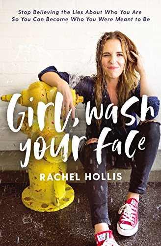 BOOK REVIEW: Girl, Wash Your Face by Rachel Hollis
