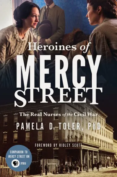 BOOK REVIEW: Heroes of Mercy Street by Pamela D. Toler