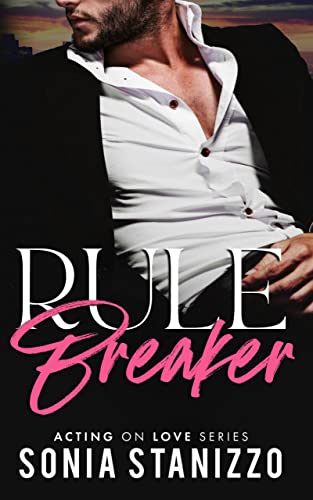 BOOK REVIEW: Rule Breaker by Sonia Stanizzo