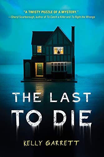 BOOK REVIEW: The Last to Die by Kelly Garrett