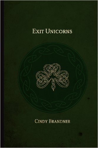 BOOK REVIEW: “Exit Unicorns” by Cindy Brandner