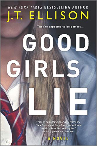 BOOK REVIEW: Good Girls Lie J.T. Ellison