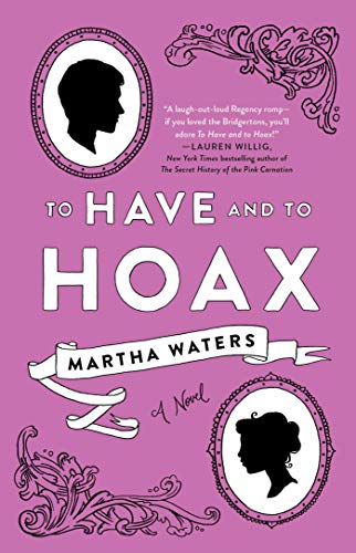 BOOK REVIEW: The Have and To Hoax by Martha Waters