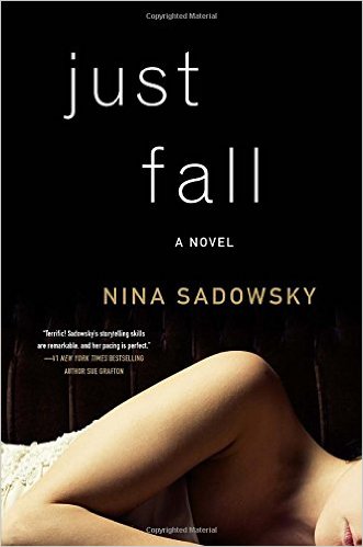 BOOK REVIEW: “Just Fall” by Nina Sadowsky