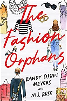 BOOK REVIEW: The Fashion Orphans by Randy Susan Meyers and M.J. Rose