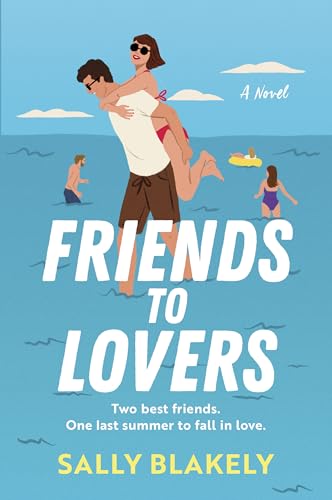 BOOK REVIEW: Friends to Lovers by Sally Blakely