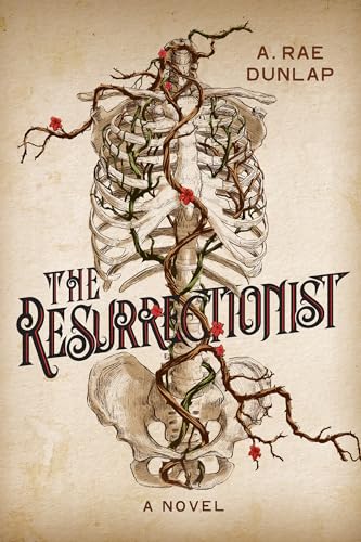 BOOK REVIEW: The Resurrectionist by A. Rae Dunlap